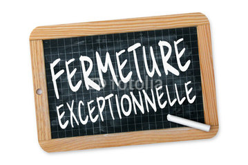 Fermeture exceptionnelle